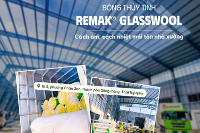 Bông Thuỷ Tinh Remak – Giải Pháp Cách Nhiệt Chống Nóng Hoàn Hảo Cho Hệ Mái Nhà Xưởng