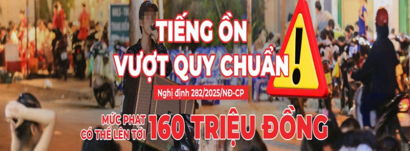 Tiếng Ồn Vượt Chuẩn – Mức Phạt Có Thể Lên Tới 160 Triệu Đồng