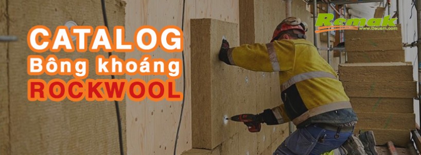 Catalogue chi tiết sản phẩm bông khoáng Thái Lan Rockwool